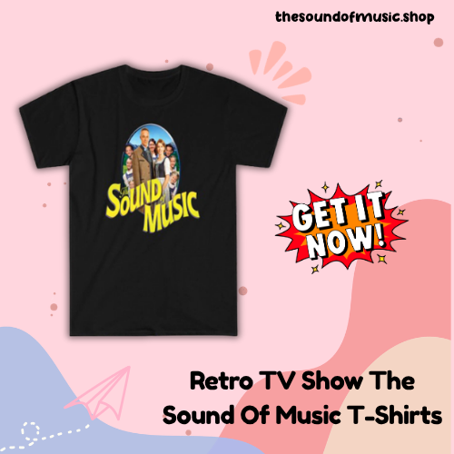Retro TV Show DTNK0406 The Sound Of Music T-Shirts